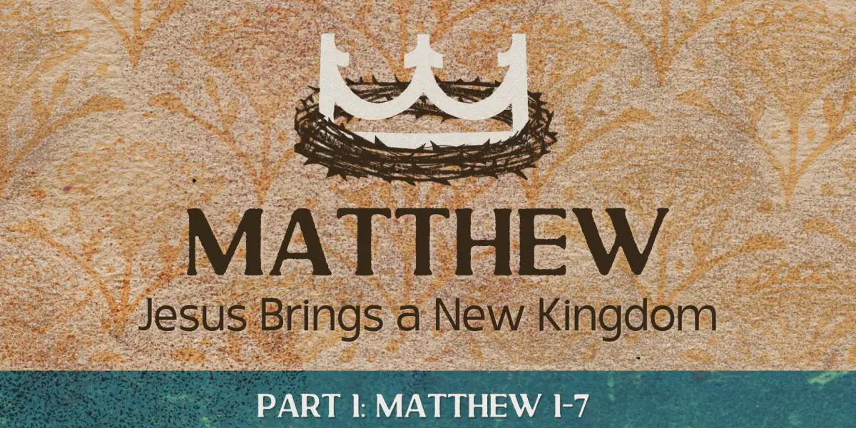 Matthew: Part 1 (copy)
